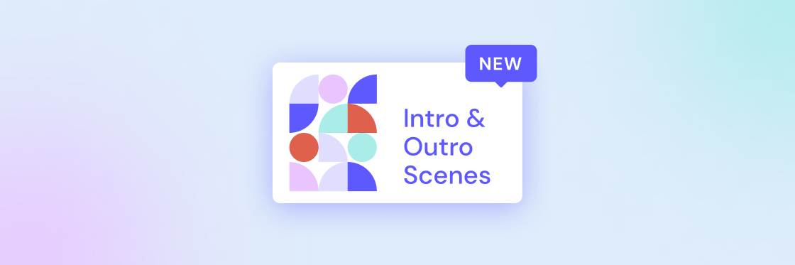 Say hello to 15 new intro and outro video scenes Promotional graphic for new intro and outro scenes feature by Biteable video maker.