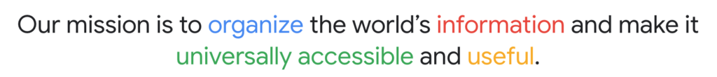 Text in google's characteristic color scheme states the company's mission: "to organize the world's information and make it universally accessible and useful.
