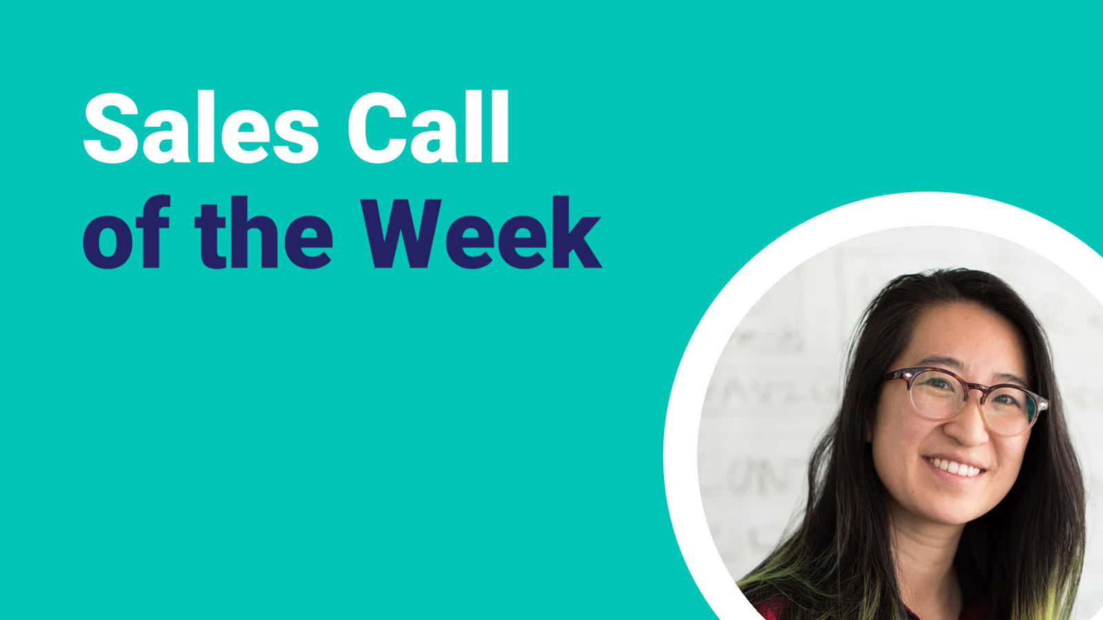 A smiling person on the right with the text "sales call of the week" on a green background.