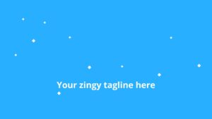 A minimalist blue background with white text that reads "your zingy tagline here" and small white diamond shapes scattered around, created using Biteable video maker.
