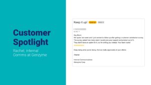 Customer feedback email praising an employee's support and customer service skills, displayed next to a "customer spotlight" title with the name Rachel from Genzyme's internal comms, featuring a Biteable video