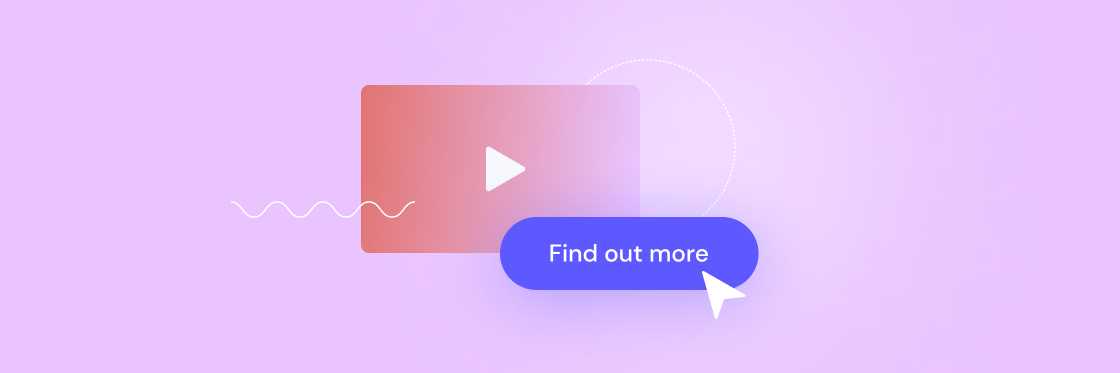 How to guide and convert with video CTAs Illustration of a Biteable video play button on a red gradient background next to a "find out more" call-to-action button.