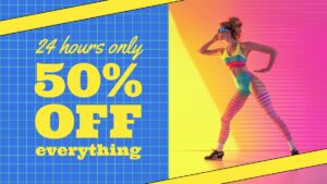 A retro fitness-themed advertisement with text: "24 hours only, 50% OFF everything." Features a woman in colorful workout attire posing against a vibrant background.