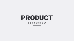 Centered text reads "PRODUCT SLIDESHOW" in bold and regular font on a plain light gray background.
