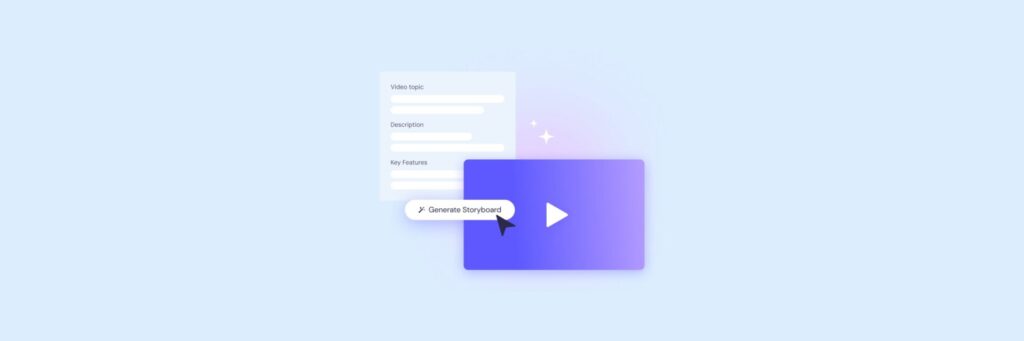 A digital interface with a form labeled "Video Topic, Description, Key Features" and a cursor clicking a "Generate Storyboard" button next to a play icon on a purple background.