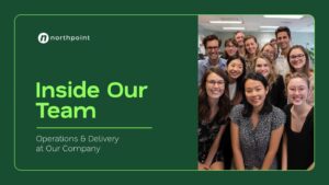 A group of smiling people pose together in an office. Text reads: "Inside Our Team. Operations & Delivery at Our Company. northpoint.